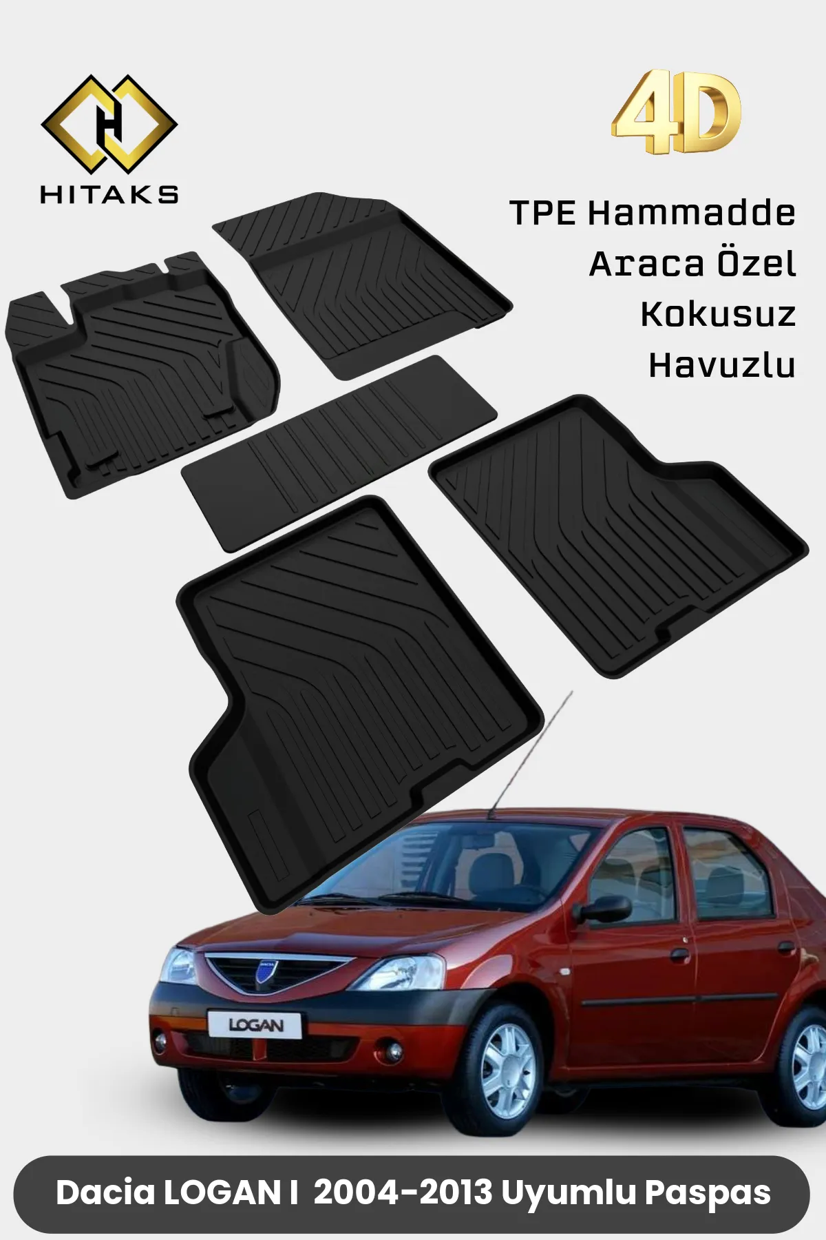 Dacia Logan 1 Havuzlu 4D Paspas 2004 2005 2006 2007 2008 2009 2010 2011 2012 2013