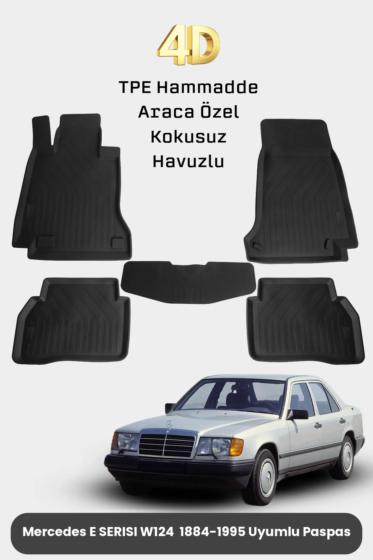 Mercedes E Serisi W124 Havuzlu 4D Paspas 1984 1985 1986 1987 1988 1989 1990 1991 1992 1993 1994 1995