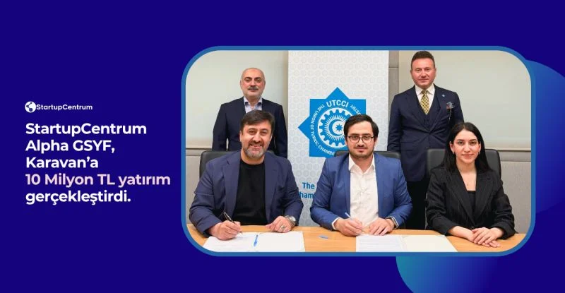 StartupCentrum Alpha Fund Invests 10 Million TL in Karavan at Pre-Seed Stage
